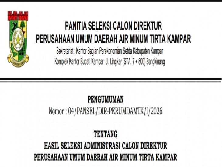 HASIL SELEKSI ADMINISTRASI CALON DIREKTUR PERUSAHAAN UMUM DAERAH AIR MINUM TIRTA KAMPAR